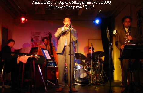 Cannonball J. im Apex, G�ttingen am 29.Mai 2003
CD release Party von 